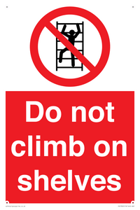 Do not climb on shelves